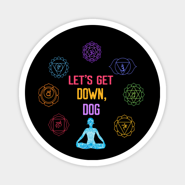 Let's Get Down Dog - Yoga Workout Magnet by Elitawesome